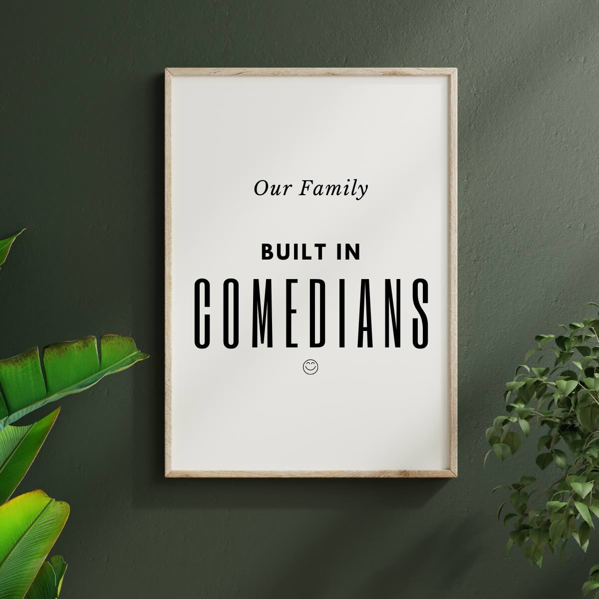 Family Built in Comedians Printable Wall Art Poster