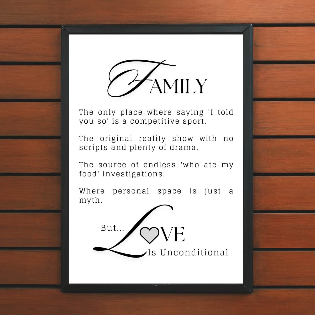 Family Love Unconditional Printable Wall Art, I Told You So Family Printable, Family Original Reality Show Printable