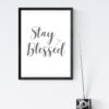 Stay Blessed Wall Art