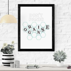 Don't Panic Organize Wall Art Print