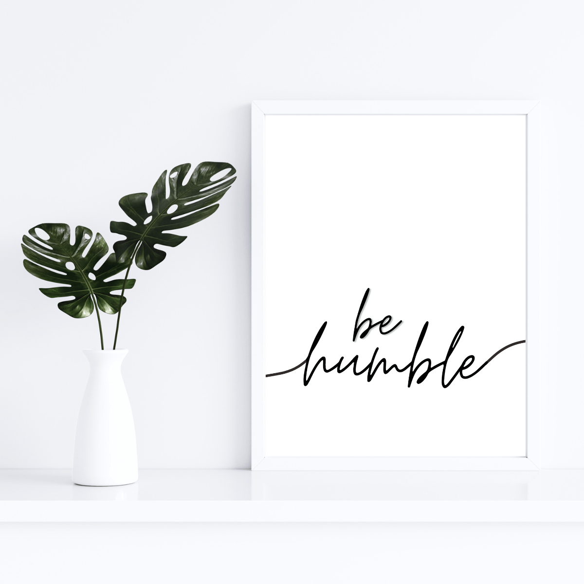 Be Humble Digital Printable Wall Art Simple and Elegant