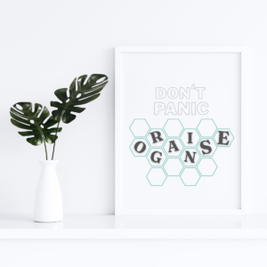 Don't Panic Organize Wall Art Print