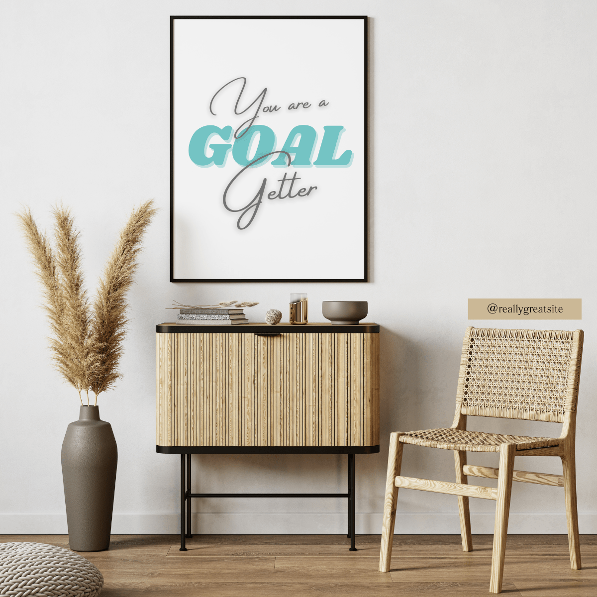 You Are a Goal Getter Inspirational Wall Art Print