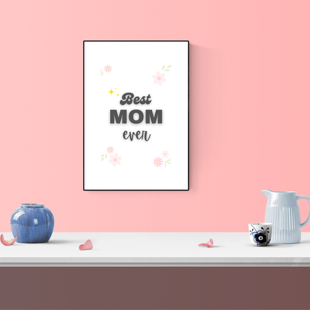 Beautiful Floral Best Mom Ever Digital Wall Art Print