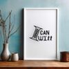 I Can I Will Wall Art Printable