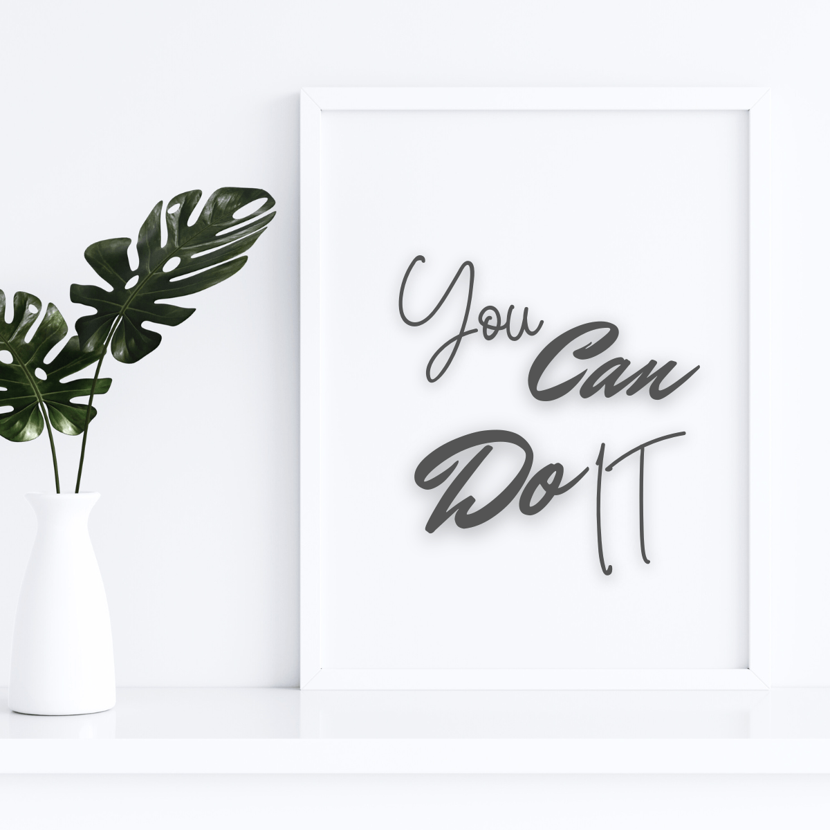 You Can Do It Wall Art Printable - Boost Confidence & Inspire Your Space - Freemium