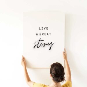 Empowering Quote Wall Art Decor - Live A Great Story