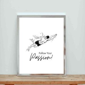 Inspirational Artwork for Wall - Follow Your Passion